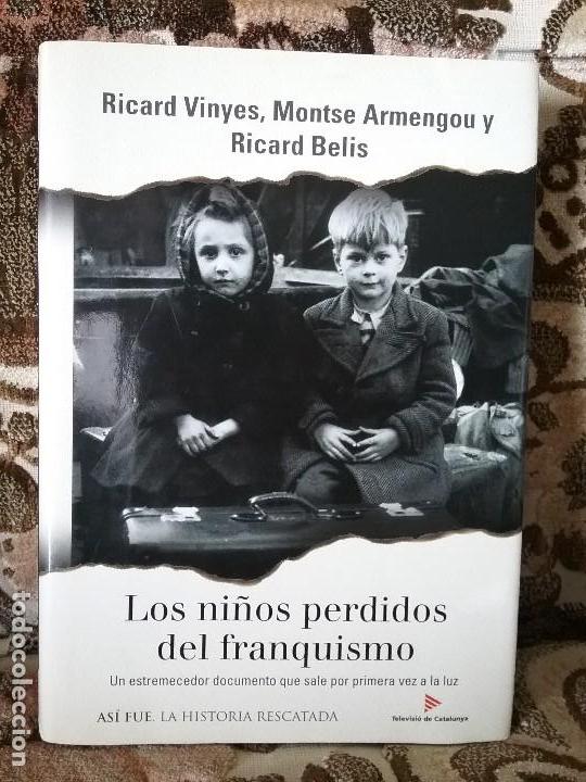 Los Ninos Perdidos Del Franquismo Vvaa Tapa D Comprar Libros De La Guerra Civil Espanola En Todocoleccion