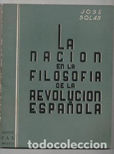 Gebrauchte B&uuml;cher: La Naci&oacute;n en la filosof&iacute;a de la Revoluci&oacute;n espa&ntilde;ola, Jos&eacute; Solas