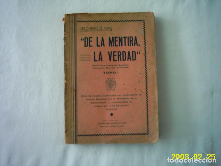 Second hand books: GER&Oacute;NIMO GARC&Iacute;A MIRA. DE LA MENTIRA, LA VERDAD. 1940. PRIMERA EDICI&Oacute;N.