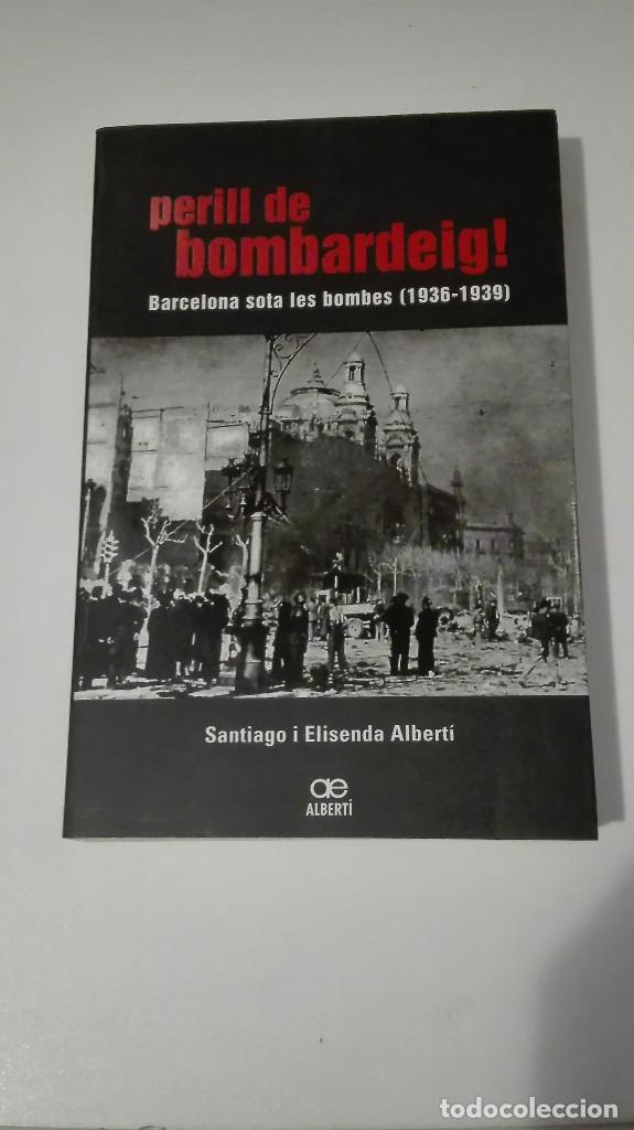 Libros de segunda mano: Libro Perill de bombardeig - Foto 1
