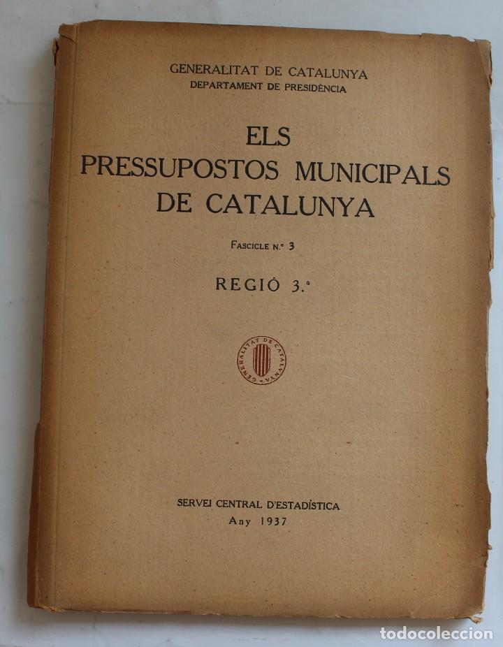 Second hand books: ELS PRESSUPOSTOS MUNICIPALS DE CATALUNYA -DEPARTAMENT DE PRESIDENCIA GENERALITAT DE CAT-1937