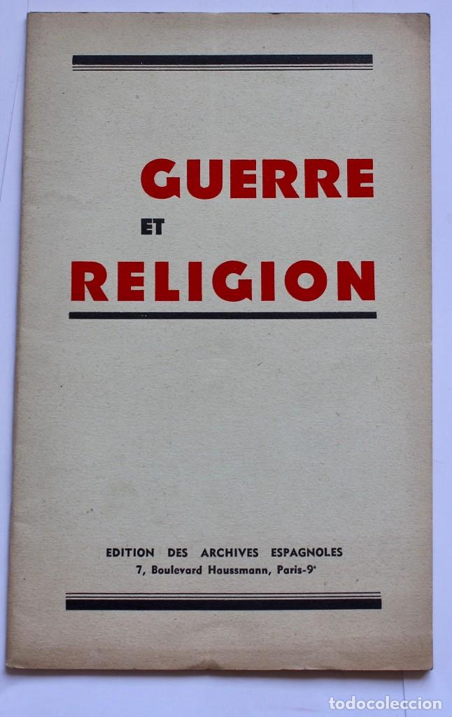 Second hand books: GUERRE ET RELIGION -EDITION DES ARCHIVES ESPAGNOLES. PARIS