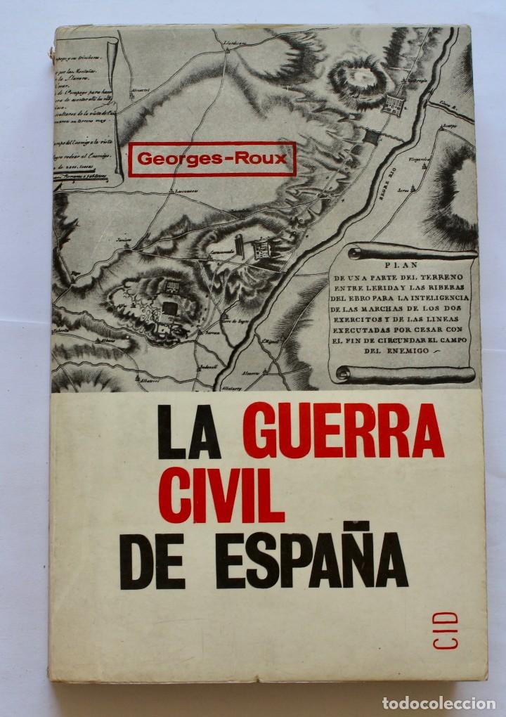 Second hand books: LA GUERRA CIVIL DE ESPA&Ntilde;A GEORGES - ROUX 1965