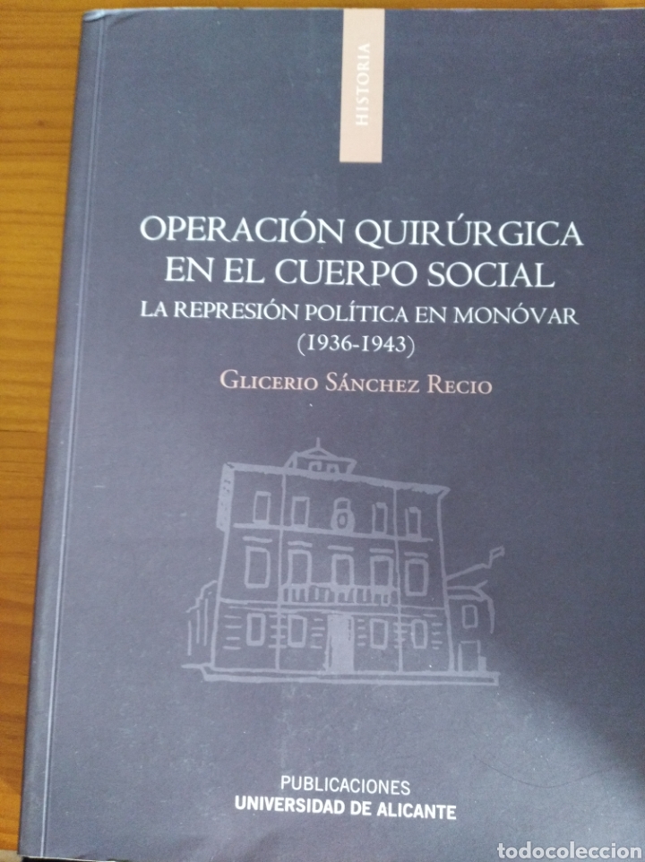 Gebrauchte B&uuml;cher: La Represion Politica en Monovar - 1936-1943
