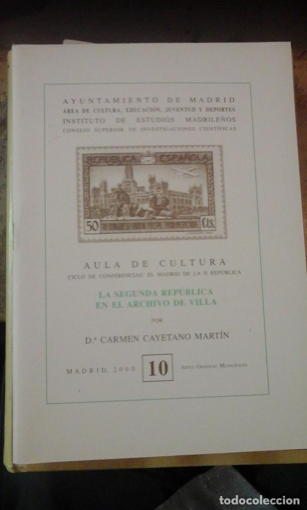 Gebrauchte B&uuml;cher: LA SEGUNDA REP&Uacute;BLICA EN EL ARCHIVO DE VILLA (Madrid, 2000) Aula de Cultura. Conferencias: El Madrid