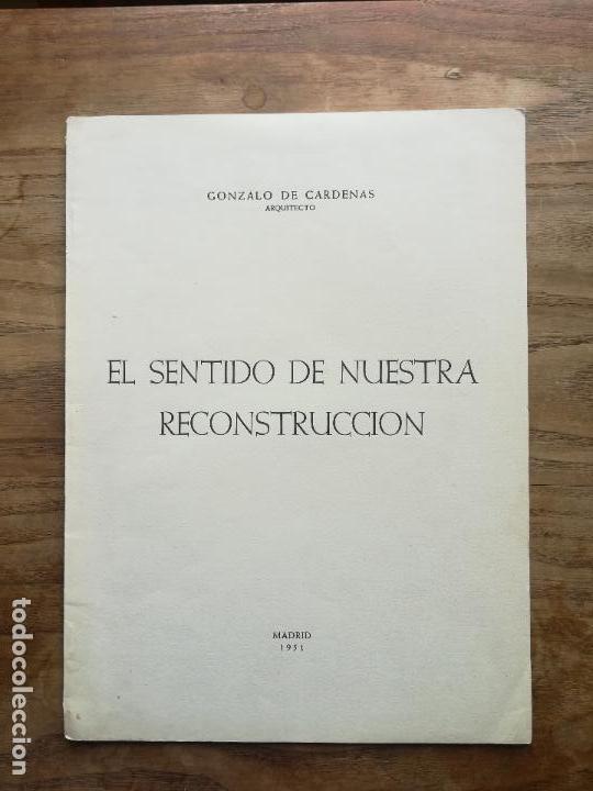 Gebrauchte B&uuml;cher: El sentido de nuestra reconstrucci&oacute;n - C&Aacute;RDENAS, Gonzalo de