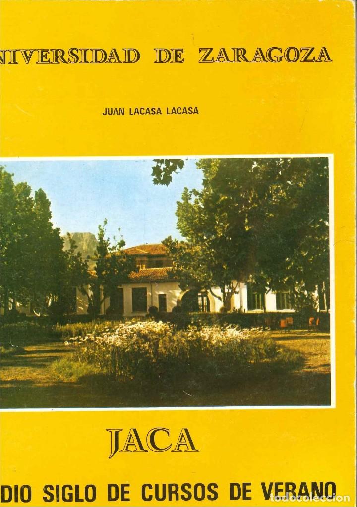 Gebrauchte B&uuml;cher: UNIVERSIDAD DE ZARAGOZA JUAN LACASA LACASA MEDIO SIGLO DE CURSOS DE VERANO