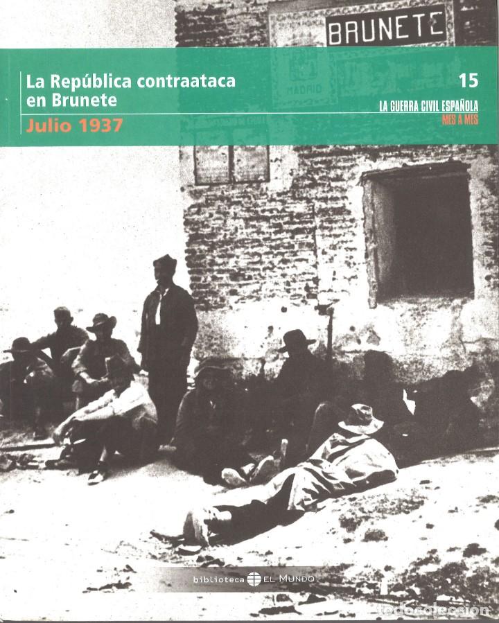 Gebrauchte B&uuml;cher: La guerra civil mes a mes. 15. Julio 1937