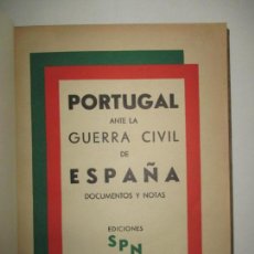 Libros de segunda mano: PORTUGAL ANTE LA GUERRA CIVIL DE ESPAÑA. DOCUMENTOS Y NOTAS. 1939.