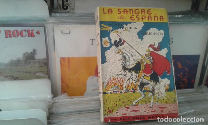 Gebrauchte B&uuml;cher: La sangre de Espa&ntilde;a Novela her&oacute;ica. . - SESTO, Julio.-ed botas 1937