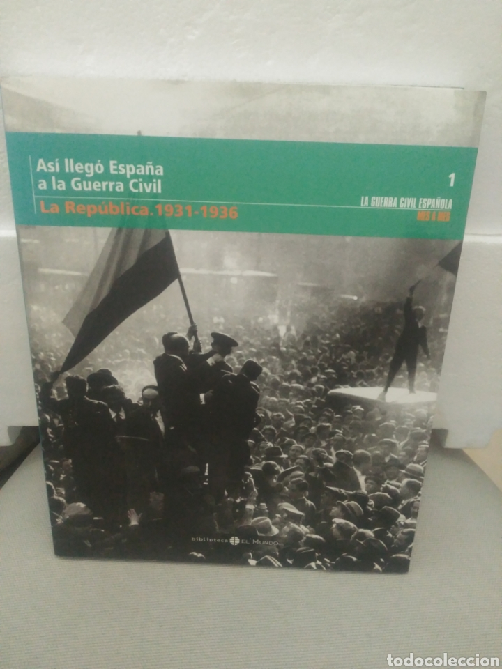 Gebrauchte B&uuml;cher: As&iacute; lleg&oacute; Espa&ntilde;a a la guerra civil.La Rep&uacute;blica 1931-1936. El mundo