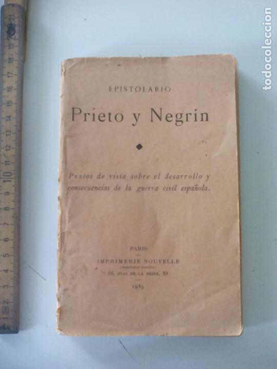 Second hand books: PRIETO Y NEGRIN EPISTOLARIO 1939 PUNTOS DE VISTA SOBRE desarrollo y cons. LA GUERRA CIVIL ESPA&Ntilde;OLA