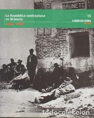 Libri di seconda mano: LA REPUBLICA CONTRAATACA, JULIO 1937. TOMO 15. - A-GCV-2069