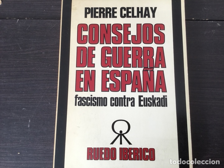 Gebrauchte B&uuml;cher: Consejos de guerra en Espa&ntilde;a, fascismo contra Euskadi, ed. Ruedo ib&eacute;rico,1976, 308 p&aacute;g.