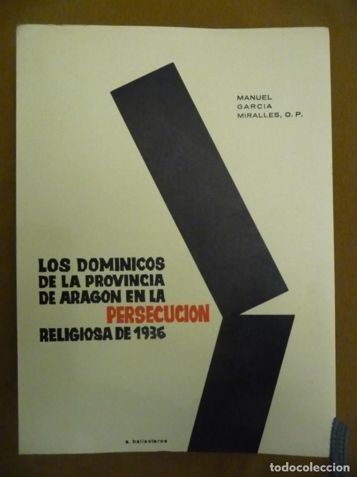 Gebrauchte B&uuml;cher: LOS DOMINICOS DE LA PROVINCIA DE ARAG&Oacute;N EN LA PERSECUCI&Oacute;N RELIGIOSA DE 1936. F.E.D.A. 1962,RUSTICA