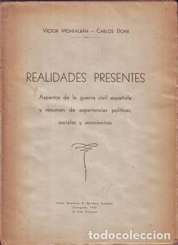Gebrauchte B&uuml;cher: MONTALBAN, V&iacute;ctor y DOMI, Carlos: REALIDADES PRESENTES. Aspectos de la guerra civil espa&ntilde;ola