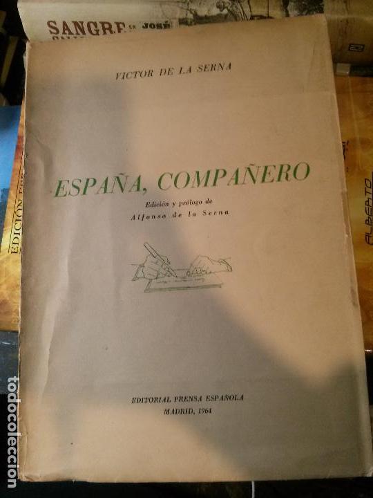 Libri di seconda mano: espa&ntilde;a, compa&ntilde;ero, victor de la serna, editorial prensa espa&ntilde;ola.