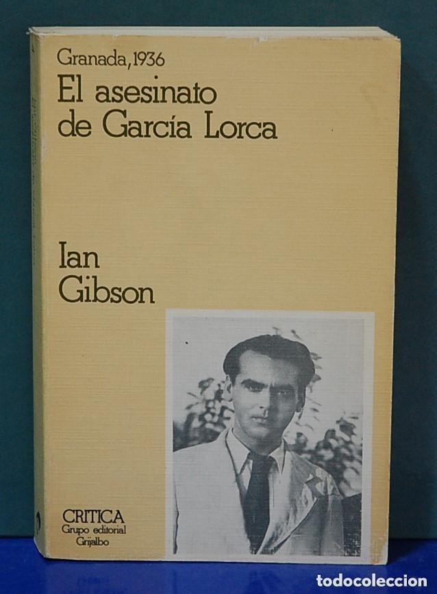 Libros de segunda mano: Granada 1936, el asesinato de Garc&iacute;a Lorca. Ian Gibson