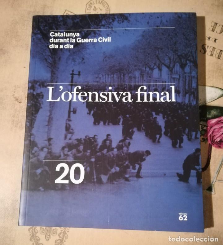 Libri di seconda mano: Catalunya durant la Guerra Civil dia a dia n&ordm; 20. L'ofensiva final