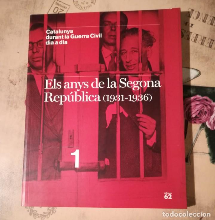 Libri di seconda mano: Catalunya durant la Guerra Civil dia a dia n&ordm;1. Els anys de la Segona Rep&uacute;blica (1931-1936)