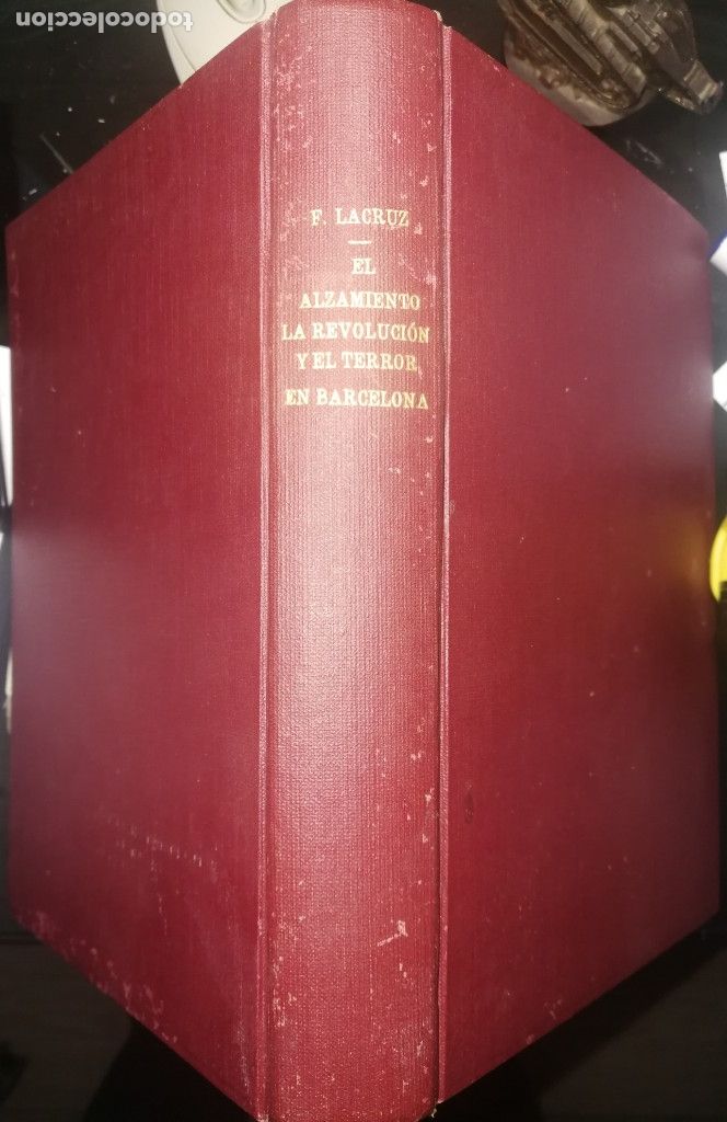 Gebrauchte B&uuml;cher: EL ALZAMIENTO LA REVOLUCI&Oacute;N Y EL TERROR EN BARCELONA por LACRUZ - 1943
