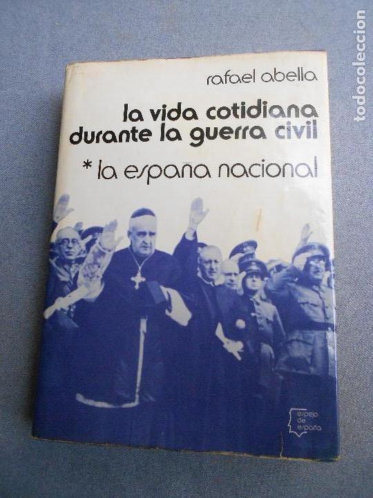 Libri di seconda mano: LA VIDA COTIDIANA DURANTE LA GUERRA CIVIL.