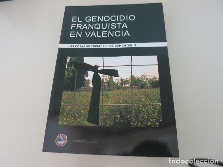 Libri di seconda mano: EL GENOCIDIO FRANQUISTA EN VALENCIA. LAS FOSAS SILENCIADAS DEL CEMENTERIO
