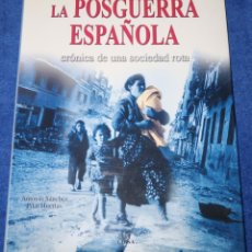 Libros de segunda mano: LA POSGUERRA ESPAÑOLA - CRÓNICA DE UNA SOCIEDAD ROTA - JESUS DE MIGUEL - LIBSA (2006)
