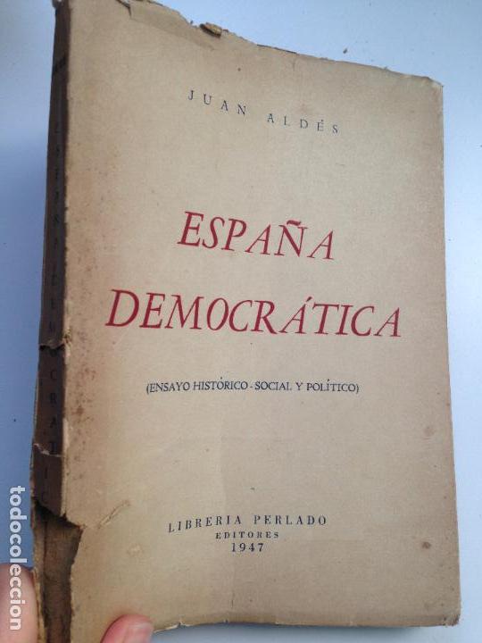 Gebrauchte B&uuml;cher: ESPA&Ntilde;A DEMOCRATICA (ENSAYO HISTORICO-SOCIAL Y POLITICO) JUAN ALDES
