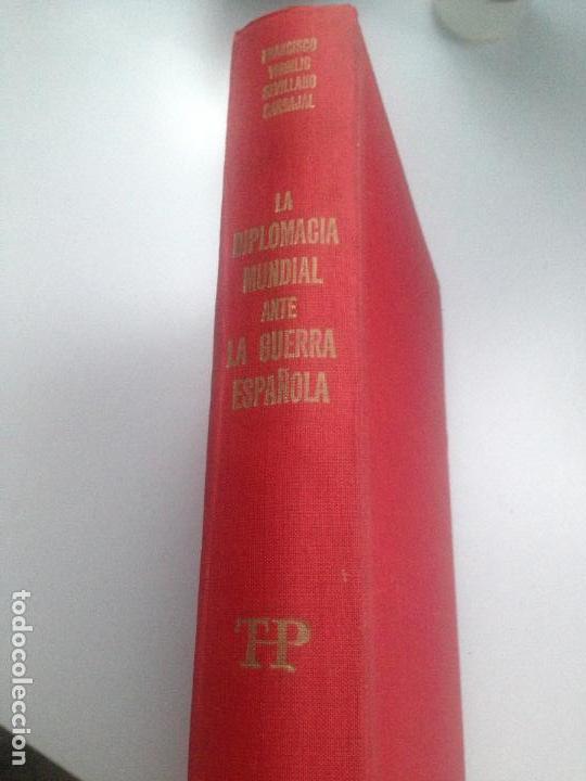 Gebrauchte B&uuml;cher: LA DIPLOMACIA MUNDIAL ANTE LA GUERRA ESPA&Ntilde;OLA // FRANCISCO VIRGILIO SEVILLANO CARBAJAL // 1969