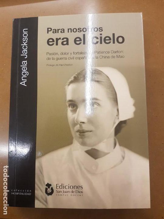 Gebrauchte B&uuml;cher: PARA NOSOTROS ERA EL CIELO,DE LA GUERRA CIVIL ESPA&Ntilde;OLA A LA CHINA DE MAO. DEDICADO POR LA AUTORA