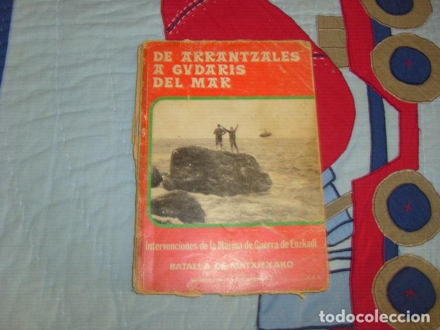 Second hand books: DE ARRANTZALES A GUDARIS DEL MAR , BATALLA DE MATXITXAKO