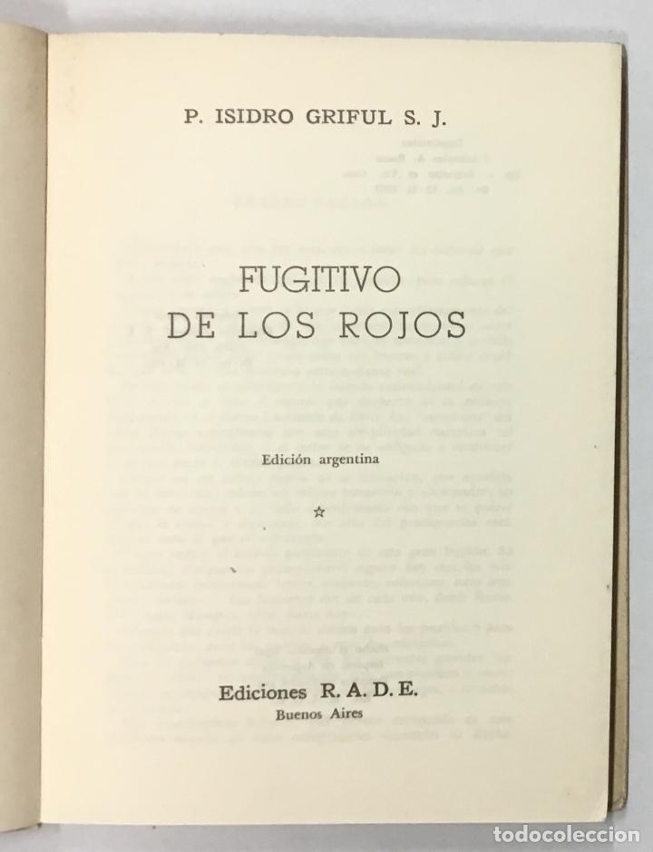 Libros de segunda mano: FUGITIVO DE LOS ROJOS. - GRIFUL, Isidro P. - Foto 2