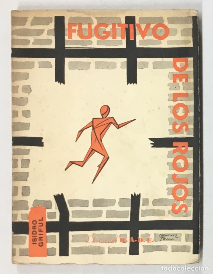 Libros de segunda mano: FUGITIVO DE LOS ROJOS. - GRIFUL, Isidro P. - Foto 1
