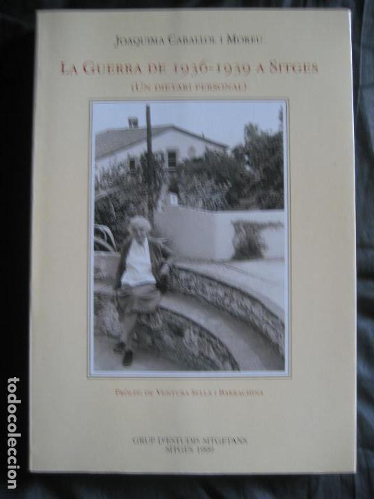 Gebrauchte B&uuml;cher: joaquima caballol i moreu : la guerra civil de 1936-1939 a sitges