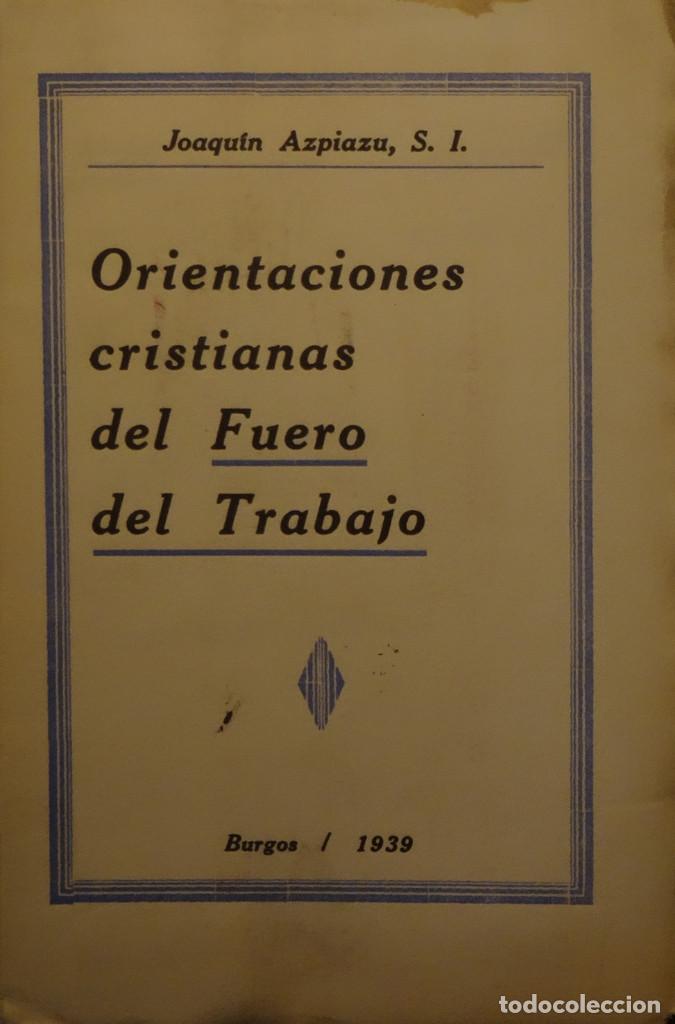 Gebrauchte B&uuml;cher: ORIENTACIONES CRISTIANAS DEL FUERO DEL TRABAJO - Joaqu&iacute;n AZPIAZU, S.L.