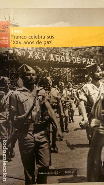 Libros de segunda mano: Colecci&oacute;n: &ldquo;El Franquismo A&ntilde;o a A&ntilde;o&rdquo; 1964 Franco celebra 'XXV a&ntilde;os de paz'. (tomo 24)