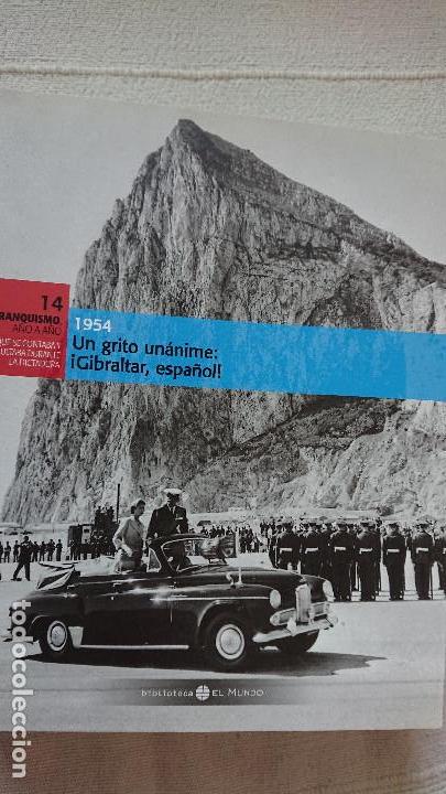 Gebrauchte B&uuml;cher: Colecci&oacute;n: &ldquo;El Franquismo A&ntilde;o a A&ntilde;o&rdquo; 1954 Un Grito un&aacute;nime: &iexcl;Gibraltar, espa&ntilde;ol. (tomo 14)