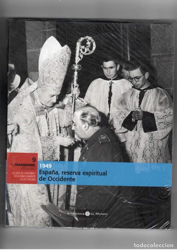 Libri di seconda mano: El Franquismo a&ntilde;o a a&ntilde;o 1949 - N&ordm;9. Espa&ntilde;a, reserva espiritual de Occidente.Segunda mano