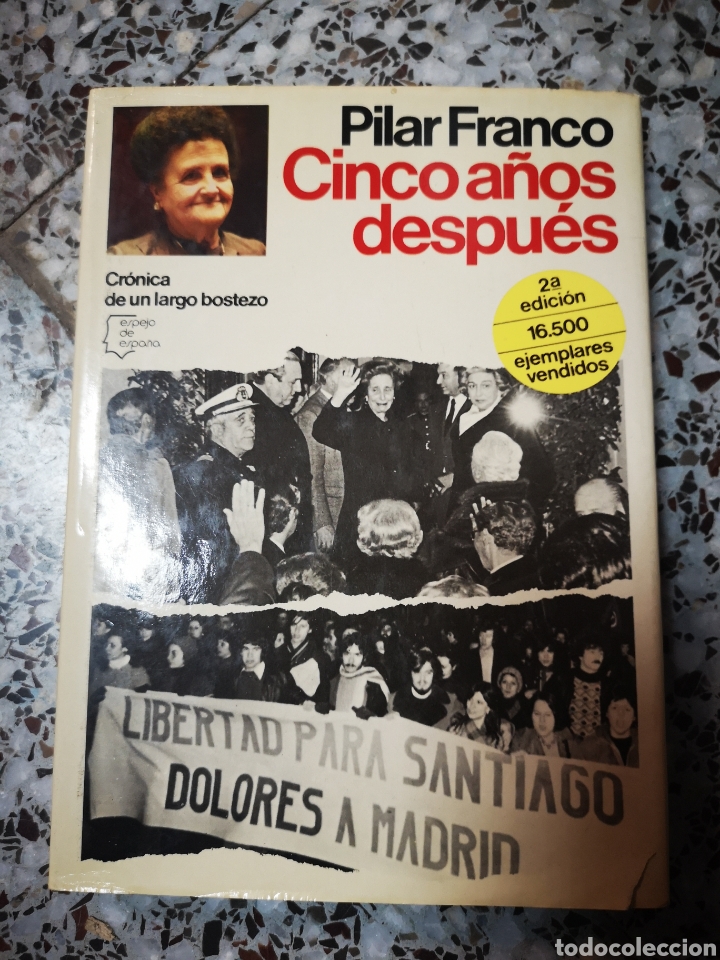 Libri di seconda mano: PILAR FRANCO.-CINCO A&Ntilde;OS DESPUES.CRONICA DE UN LARGO BOSTEZO