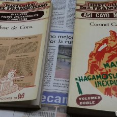 Libros de segunda mano: HISTORIA DEL FRANQUISMO. CORONEL CASADO Y JOSE DE CORA. 2 VOL.. Lote 164924940