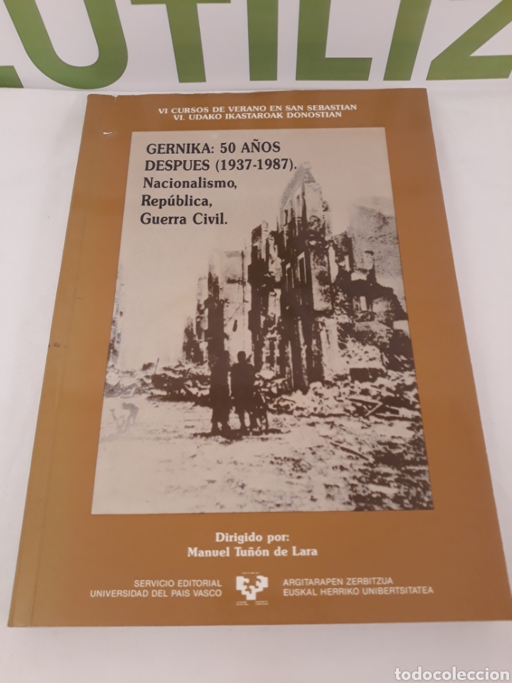 Gebrauchte B&uuml;cher: Gernika. 50 a&ntilde;os despues. Nacionalismo. Republica, guerra civil