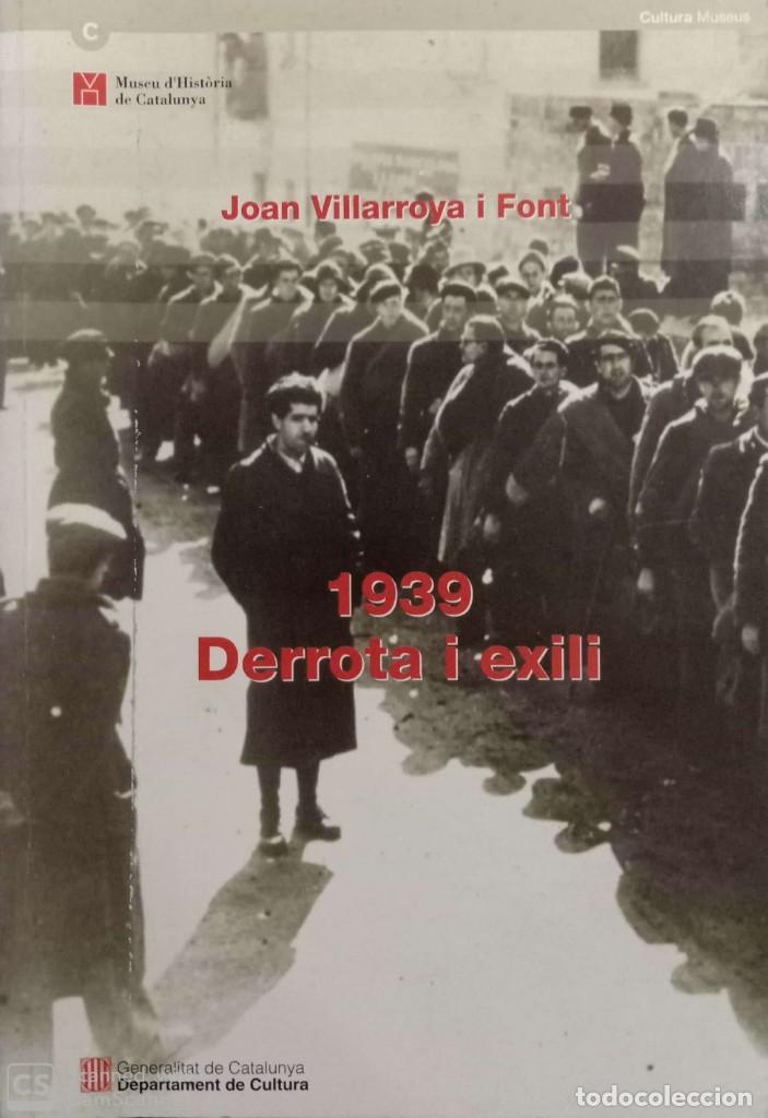 Libros de segunda mano: 1939. Derrota i exili - Foto 1
