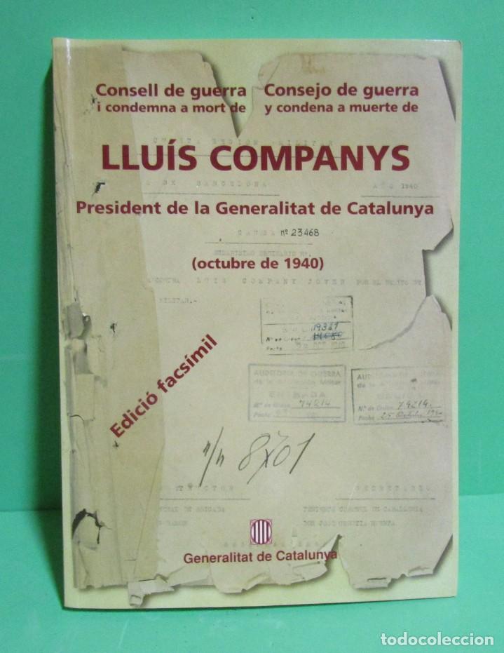 Gebrauchte B&uuml;cher: LLUIS COMPANYS CONSELL DE GUERRA I CONDENA A MORT CATALA/CASTELLA EDICI&Oacute; NUMERADA ANY 2000
