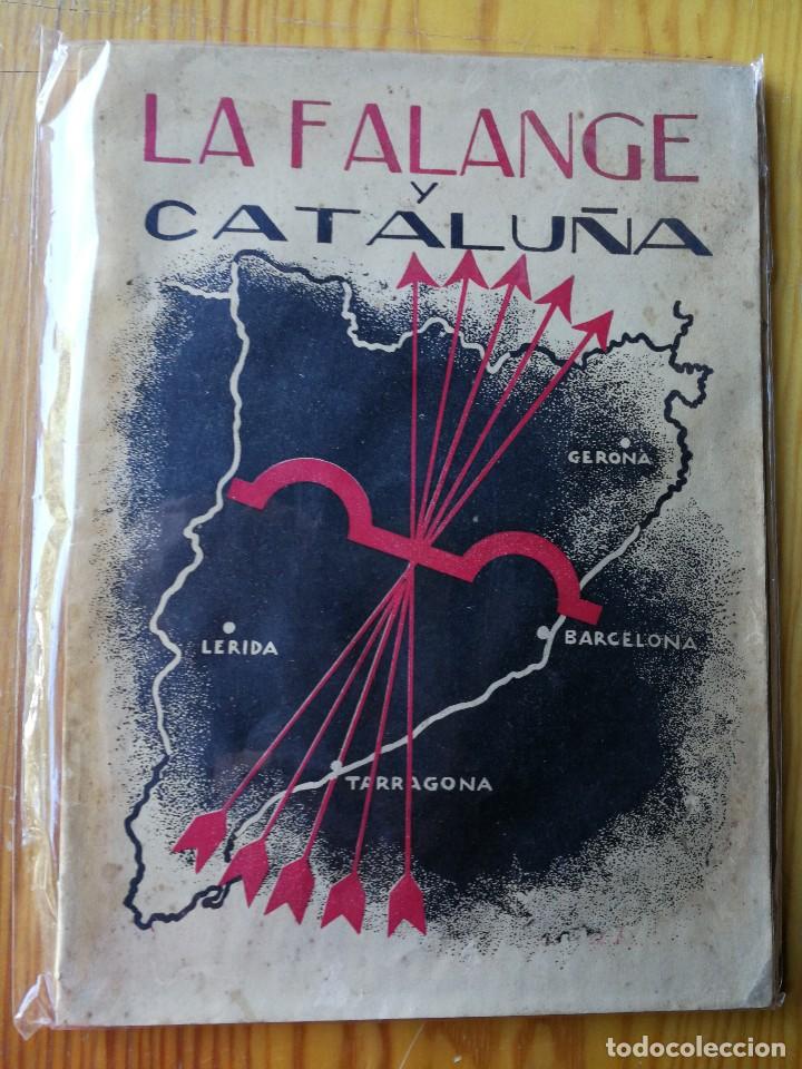 Second hand books: LA FALANGE Y CATALU&Ntilde;A- DELEGACI&Oacute;N NACIONAL DE PRENSA Y PROPAGANDA F.E.T Y  J.O.N.S (GUERRA CIVIL).