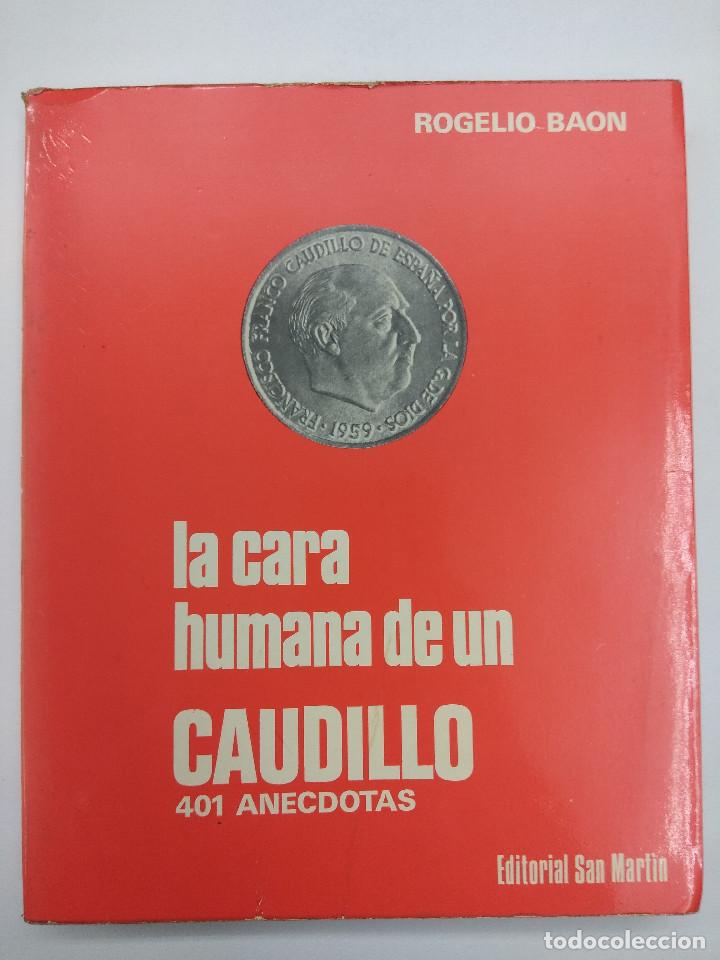 Gebrauchte B&uuml;cher: LIBRO/LA CARA HUMANA DE UN CAUDILLO/401 ANECDOTAS.