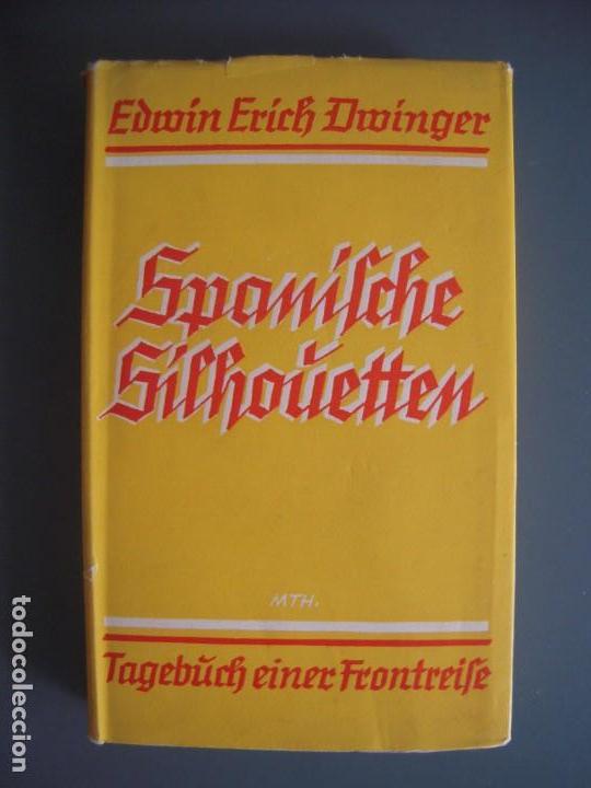 Libros de segunda mano: Spanische Silhouetten - Edwin Erich Dwinger - Foto 1
