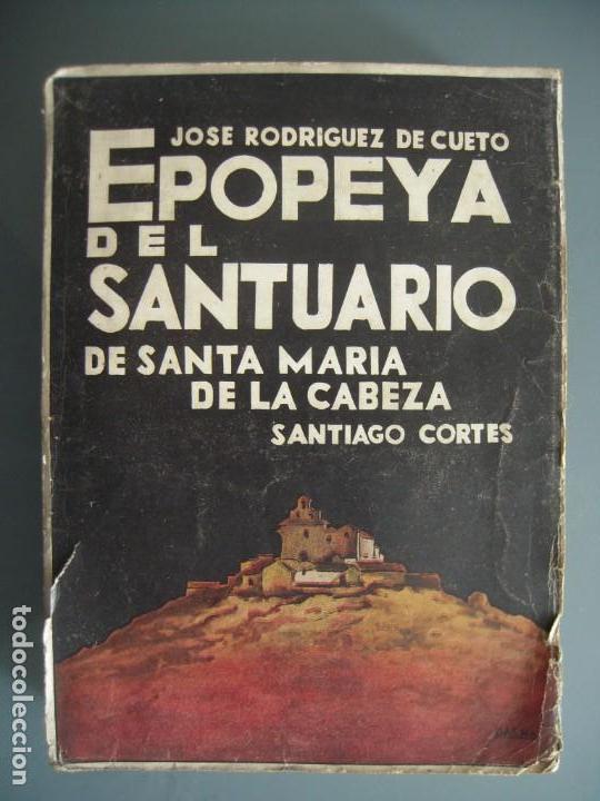 Gebrauchte B&uuml;cher: Epopeya del santuario de Santa Mar&iacute;a de la Cabeza Santiago Cort&eacute;s - Jos&eacute; Rodr&iacute;guez de Cueto