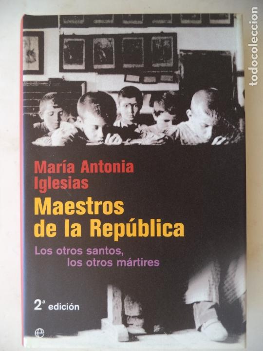 Gebrauchte B&uuml;cher: MAESTROS DE LA REPUBLICA MARIA ANTONIA IGLESIAS LA ESFERA DE LOSNI&Ntilde;OS COMO NUEVO SIN USO