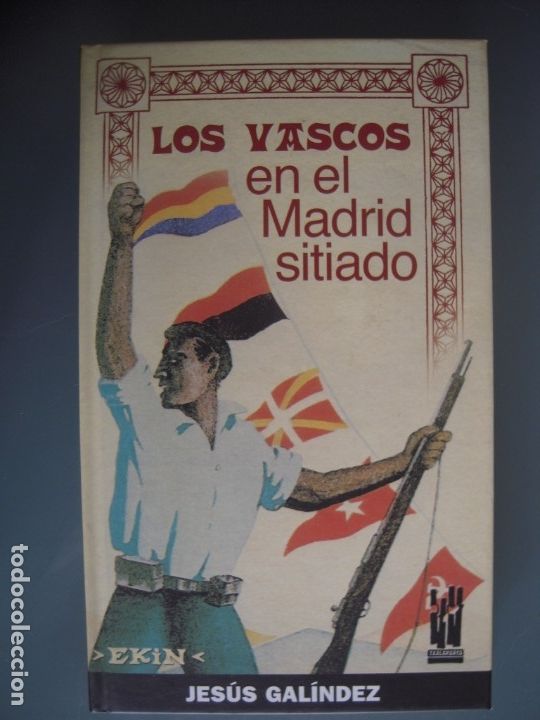 Gebrauchte B&uuml;cher: Los vascos en el Madrid sitiado - Jes&uacute;s Galindez